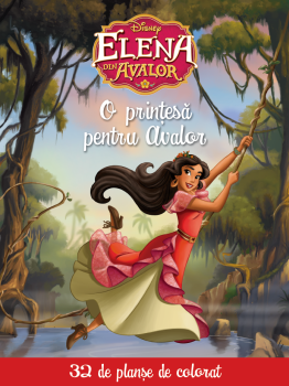 Elena din Avalor O printesa pentru Avalor 32 de planse de colorat - coperta