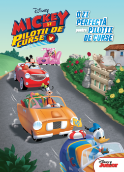 Mickey si pilotii de curse O zi perfecta pentru pilotii de curse - coperta