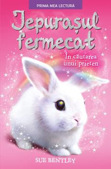 Iepurasul fermecat In cautarea unui prieten - coperta