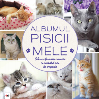 Albumul pisicii mele Cele mai frumoase amintiri cu animalul meu de companie - coperta
