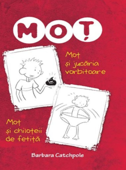 Mot si jucaria vorbitoare Mot si chiloteii de fetita - coperta