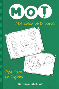 Mot calca pe broasca Mot face pe Cupidon - coperta