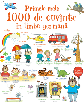 Primele mele 1000 de cuvinte in limba germana - coperta
