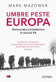 Umbre peste Europa Democratie si totalitarism in secolul XX - coperta