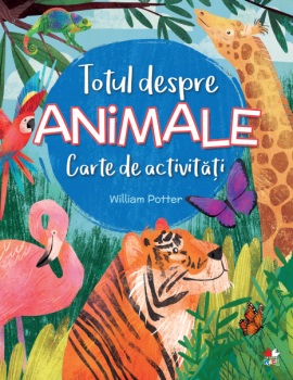 Totul despre animale Carte de activitati - coperta