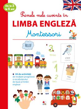 Primele mele cuvinte in limba engleza de la 3 la 6 ani Montessori - coperta