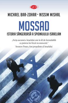 Mossad Istoria sangeroasa a spionajului israelian Vol 42 - coperta