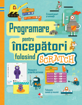 Programare pentru incepatori folosind SCRATCH - coperta