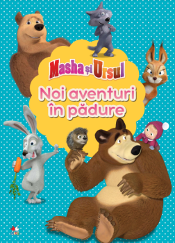 Masha si Ursul Noi aventuri in padure - coperta