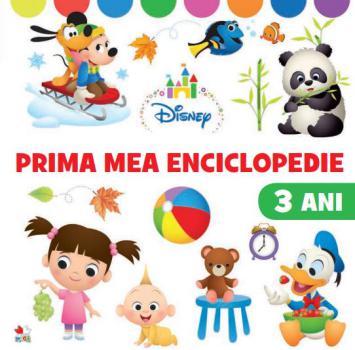 Disney Baby Prima mea enciclopedie 3 ani - coperta