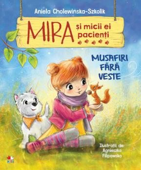 Mira si micii ei pacienti Musafiri fara veste - coperta