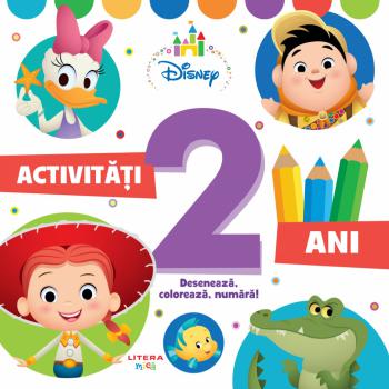 Disney Activitati 2 ani Deseneaza coloreaza numara  - coperta
