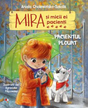 Mira si micii ei pacienti Pacientul plouat - coperta