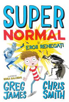 Super Normal si eroii regenerati - coperta