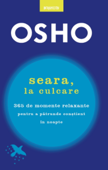 Osho Seara la culcare 365 de momente relaxante pentru a patrunde constient in noapte - coperta