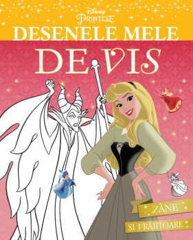 Disney Printese Desenele mele de vis Zane si vrajitoare - coperta