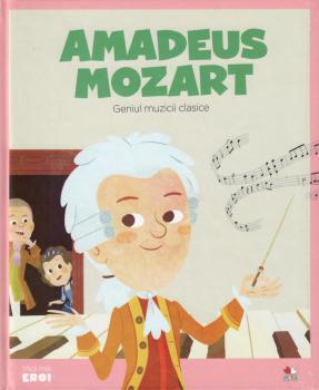 Volumul 9 MICII EROI Amadeus Mozart - coperta