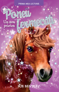 Poneii fermecati Un nou prieten - coperta
