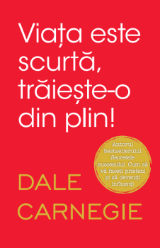 Viata este scurta traieste o din plin - coperta