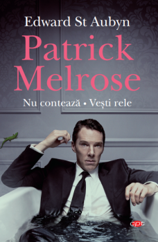 Patrick Melrose Nu conteaza Vesti rele Vol 101 - coperta