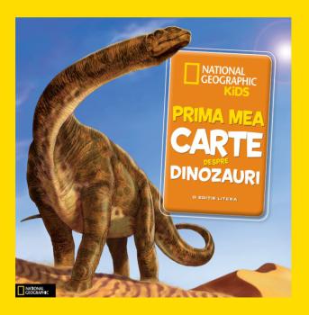 Prima mea carte despre dinozauri - coperta