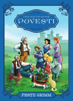 Cele mai frumoase povesti Fratii Grimm - coperta