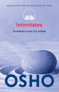 Osho Intimitatea Increderea in sine si in celalalt vol 13  - coperta