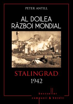 Al Doilea Razboi Mondial Stalingrad 1942 - coperta