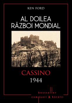 Al Doilea Razboi Mondial Cassino 1944 - coperta