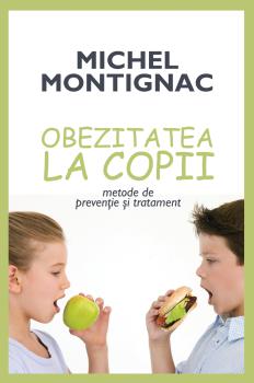 Obezitatea la copii Metode de prevenire si tratament - coperta