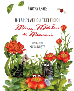 Intamplari cu trei pisici Miau Miorlau si Miaunici - coperta