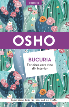 Osho Bucuria Fericirea care vine din interior - coperta