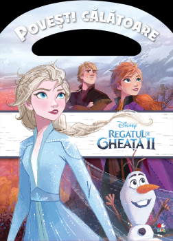 Disney Regatul de gheata II Povesti calatoare - coperta