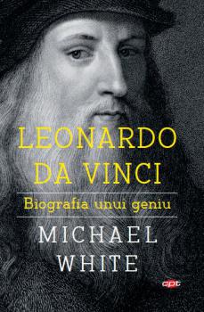 Leonardo da Vinci Biografia unui geniu - coperta