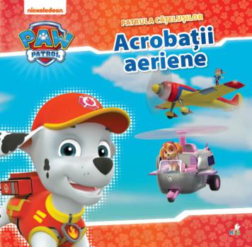 Patrula catelusilor Acrobatii aeriene - coperta