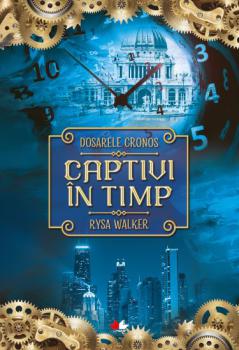Dosarele Cronos Captivi in timp - coperta