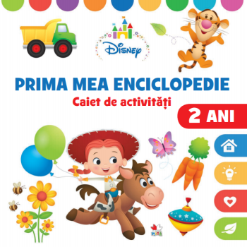 Disney Prima mea enciclopedie Caiet de activitati 2 ani - coperta