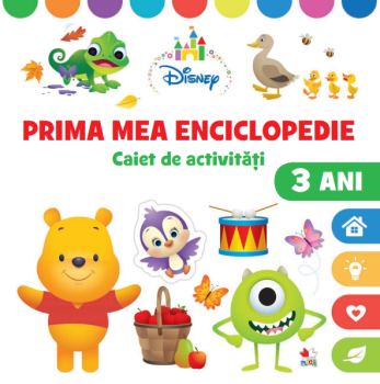 Disney Prima mea enciclopedie Caiet de activitati 3 ani - coperta