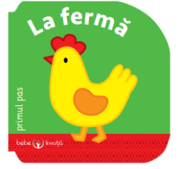 Bebe Invata La ferma Primul Pas - coperta