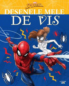 Marvel Spider Man Desenele mele de vis - coperta