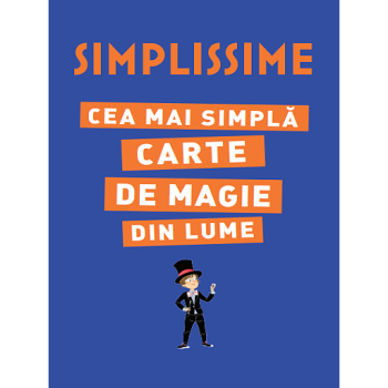 SIMPLISSIME Cea mai simpla carte de magie din lume - coperta