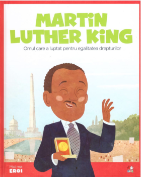 Volumul 17 MICII EROI Martin Luther King - coperta