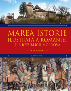 Marea istorie ilustrata a Romaniei si a Republicii Moldova Volumul 2 - coperta