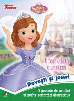 Disney Sofia Intai A fost odata o printesa Povesti si jocuri - coperta