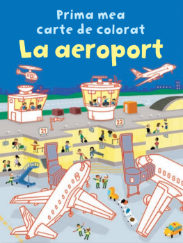 La aeroport Prima mea carte de colorat - coperta
