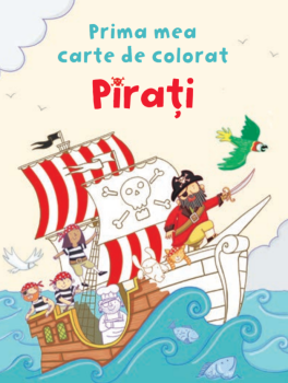 Pirati Prima mea carte de colorat - coperta