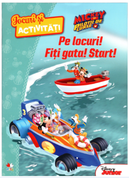 Disney Mickey si pilotii de curse Jocuri si activitati Pe locuri Fiti gata Start  - coperta
