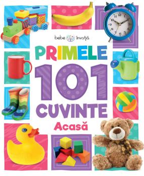 Bebe invata Primele 101 cuvinte Acasa - coperta