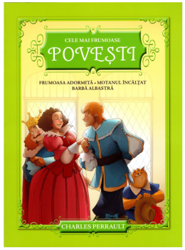 Cele mai frumoase povesti Frumoasa adormita Motanul Incaltat Barba Albastra - coperta