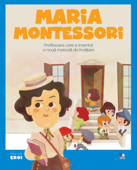 Volumul 42 MICII EROI Maria Montessori - coperta